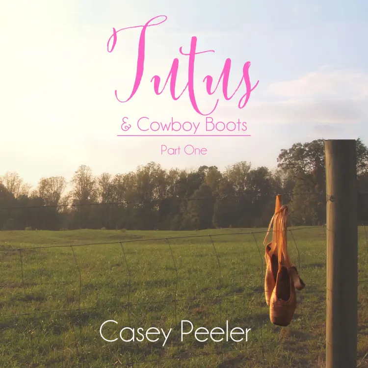 Cover von Tutus & Cowboy Boots Series - Book 1 - A Small Town Dance Romance