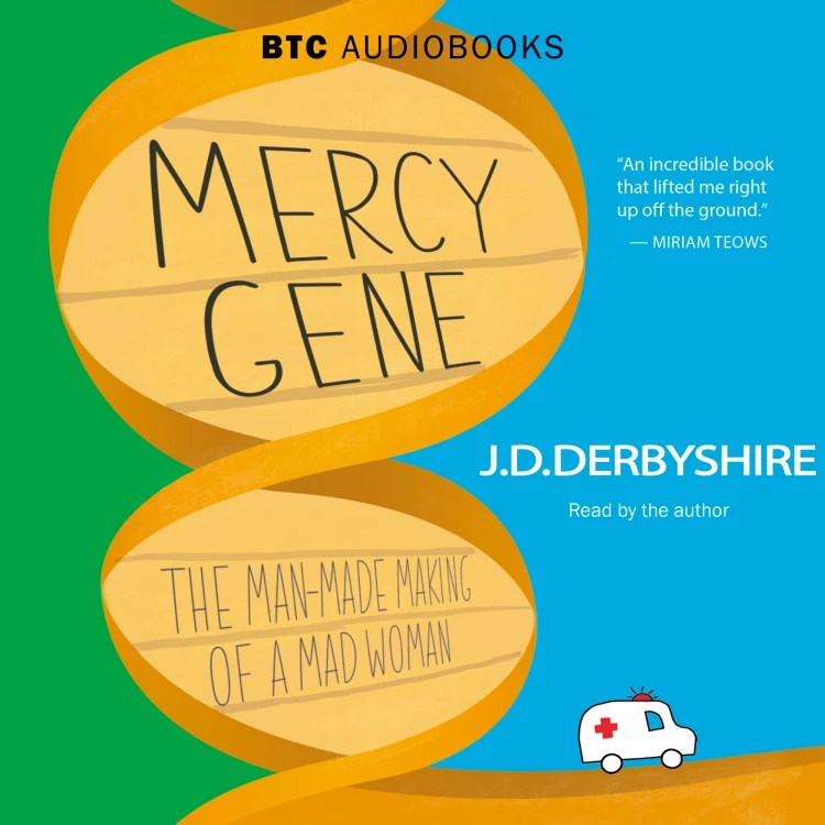 Cover von JD Derbyshire - Mercy Gene - The Man-Made Making of a Mad Woman