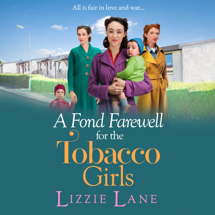 Cover von Lizzie Lane - A Fond Farewell for the Tobacco Girls - The Tobacco Girls, Book 6