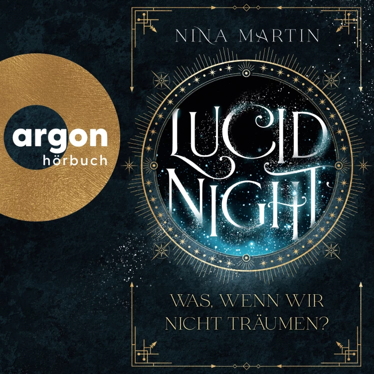 Cover von Nina Martin - Lucid-Reihe - Band 1 - Lucid Night - Was, wenn wir nicht träumen?