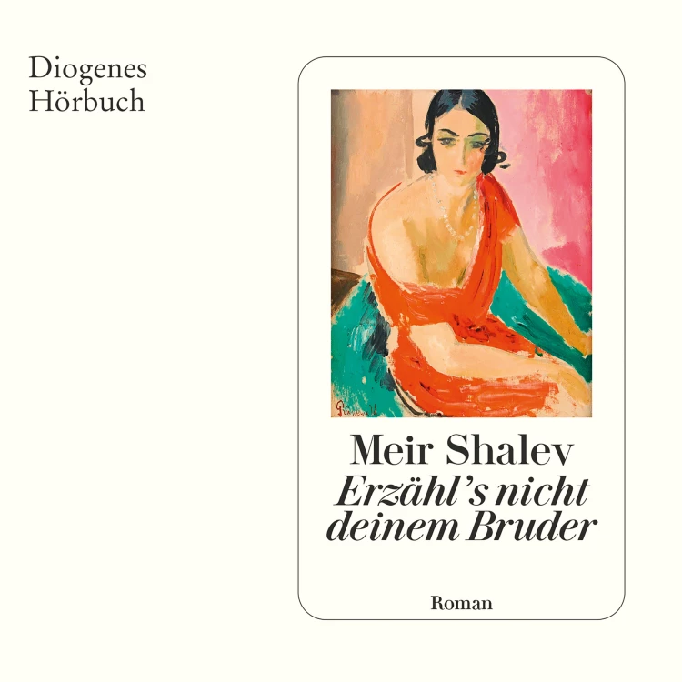 Cover von Meir Shalev - Erzähl's nicht deinem Bruder