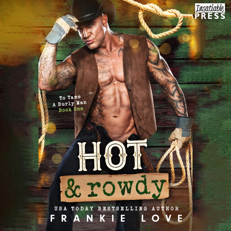 Cover von Frankie Love - To Tame a Burly Man - Book 1 - Hot and Rowdy