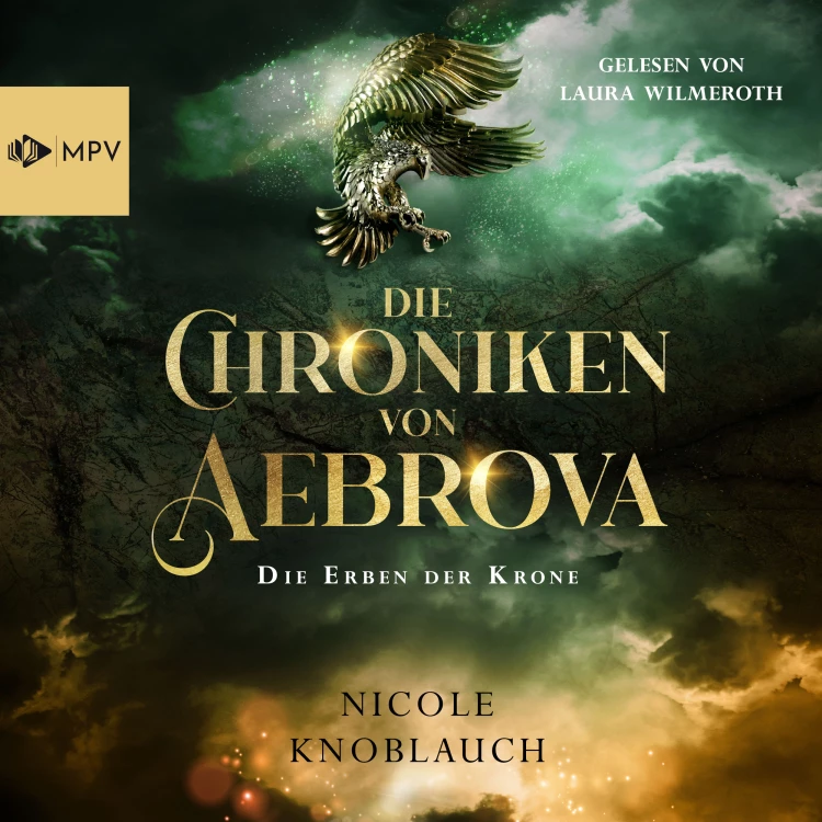 Cover von Nicole Knoblauch - Die Chroniken von Aebrova - Band 1 - Die Erben der Krone