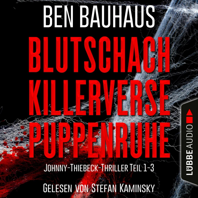 Cover von Ben Bauhaus - Johnny Thiebeck im Einsatz - Sammelband 1 - Blutschach - Killerverse - Puppenruhe, Teil 1-3