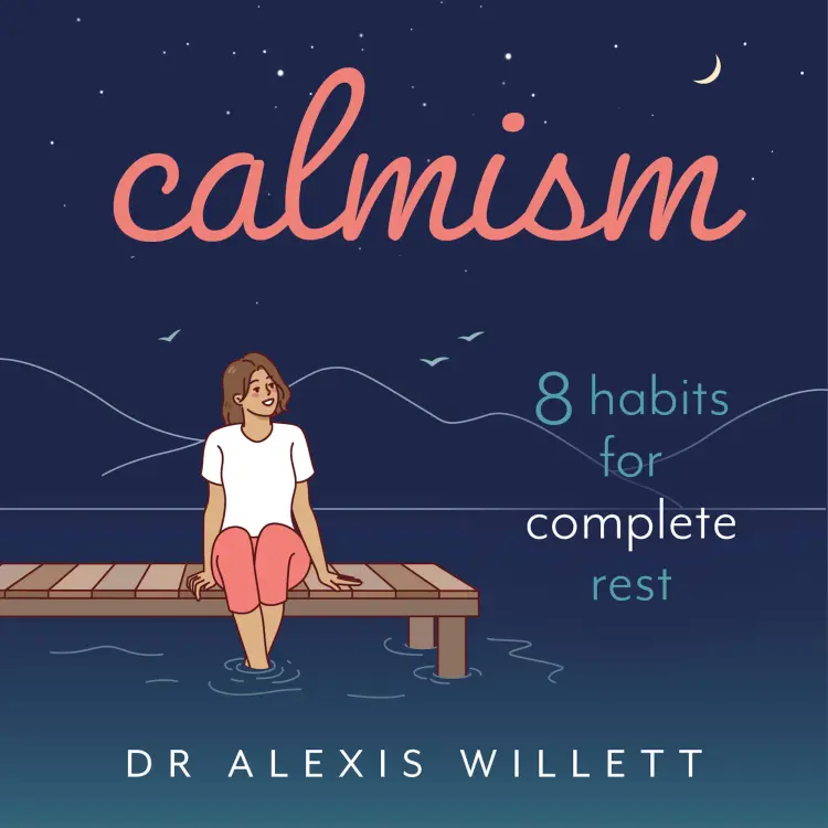 Cover von Dr Alexis Willett - Calmism - 8 habits for complete rest