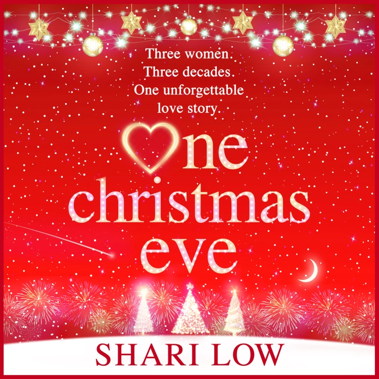 Cover von Shari Low - One Christmas Eve - The BRAND NEW perfect feel-good festive read from NUMBER ONE BESTSELLER Shari Low for Christmas 2023