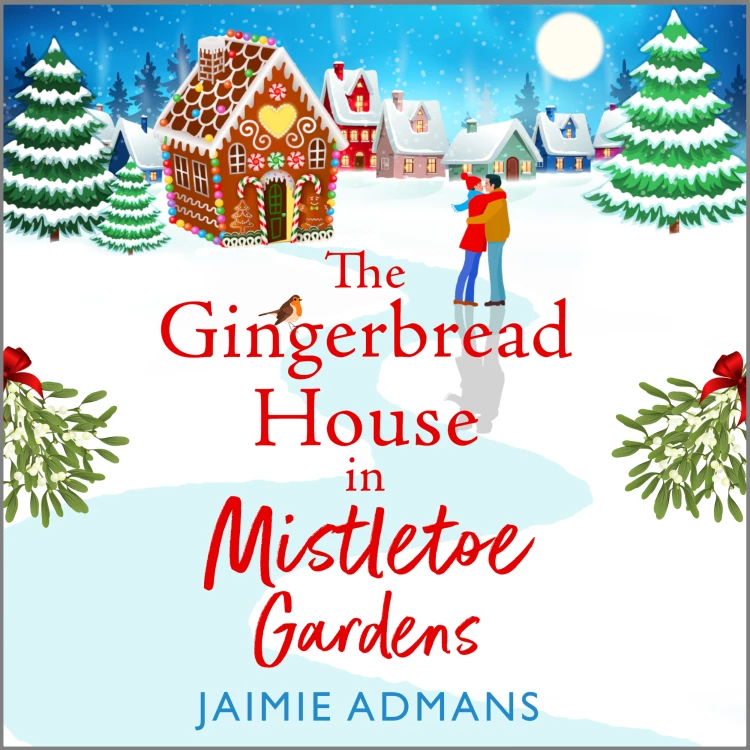 Cover von Jaimie Admans - The Gingerbread House in Mistletoe Gardens