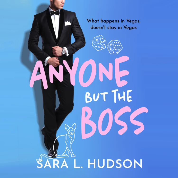 Cover von Sara L. Hudson - Anyone But The Boss - Anyone But You Series, Book 2