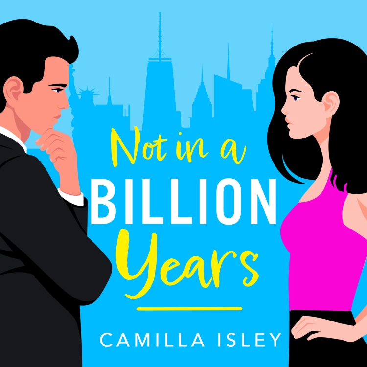 Cover von Camilla Isley - Not In A Billion Years - True Love, Book 1