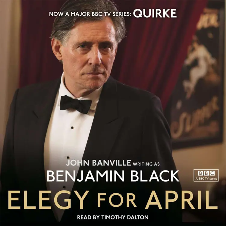 Benjamin Black - Quirke Mysteries - Book 3 - Elegy for April Cover