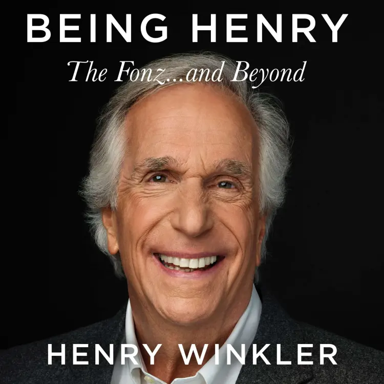 Henry Winkler - Being Henry - The Fonz . . . and Beyond Cover