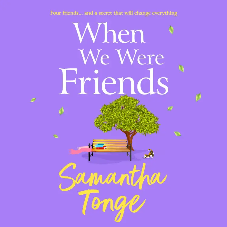 Cover von Samantha Tonge - When We Were Friends - A BRAND NEW emotional and uplifting novel from Samantha Tonge for summer 2023