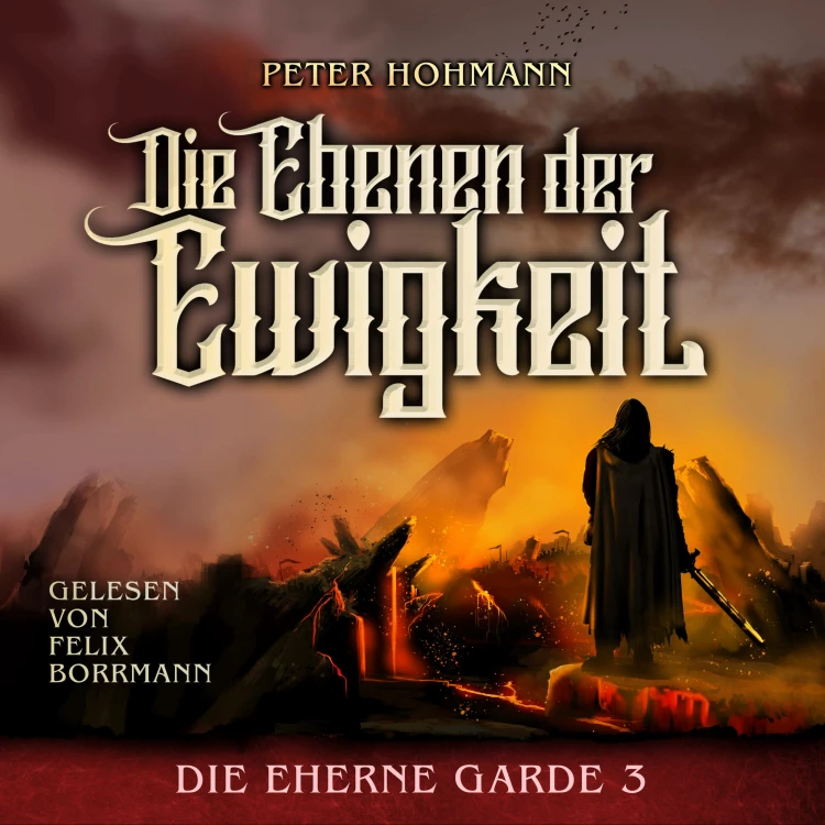 Cover von Peter Hohmann - Die Eherne Garde - Band 3 - Die Ebenen der Ewigkeit