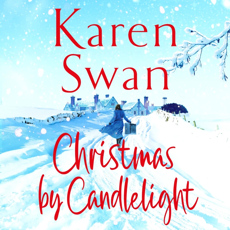 Karen Swan - Christmas By Candlelight - A cosy, escapist festive treat of a novel Cover