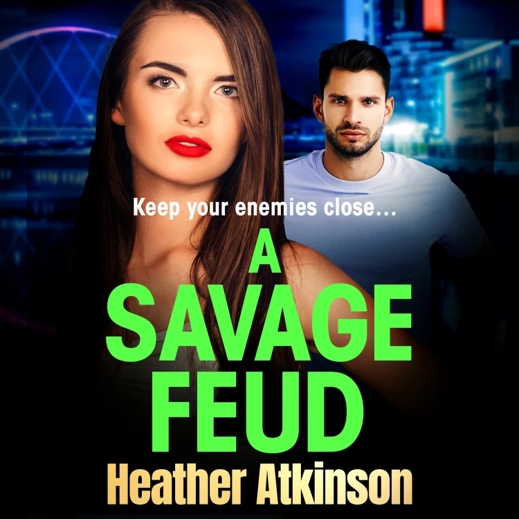 Cover von Heather Atkinson - The Savage Sisters Series - Book 2 - A Savage Feud