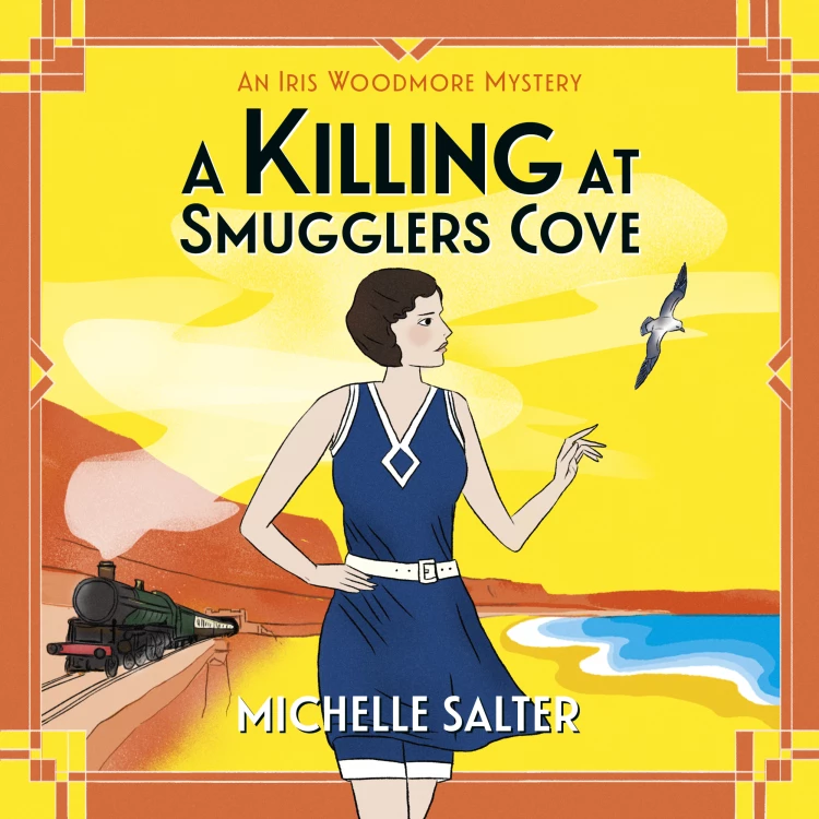 Cover von Michelle Salter - The Iris Woodmore Mysteries - A BRAND NEW addictive cozy historical murder mystery from Michelle Salter for summer 2023 - Book 4 - A Killing at Smugglers Cove