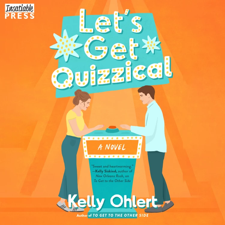 Cover von Kelly Ohlert - Let's Get Quizzical - A Novel