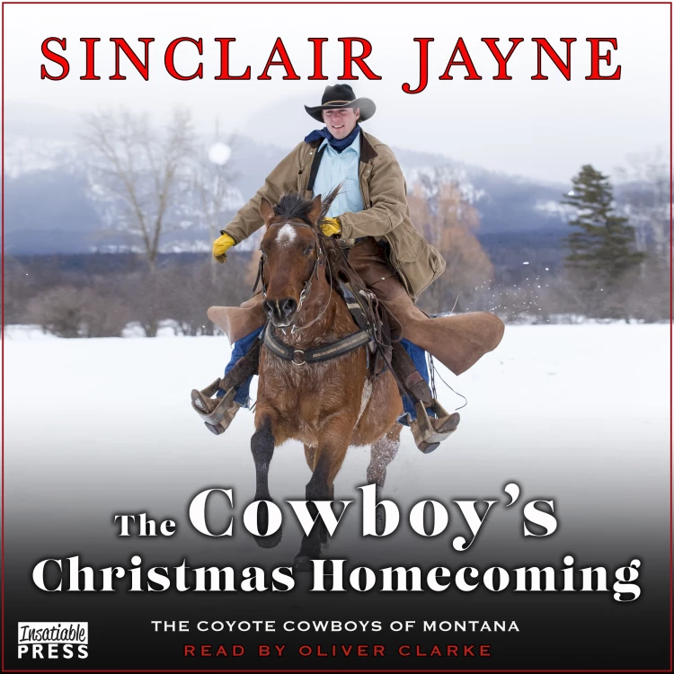 Cover von Sinclair Jayne - The Cowboy's Christmas Homecoming - Coyote Cowboys of Montana, Book 3