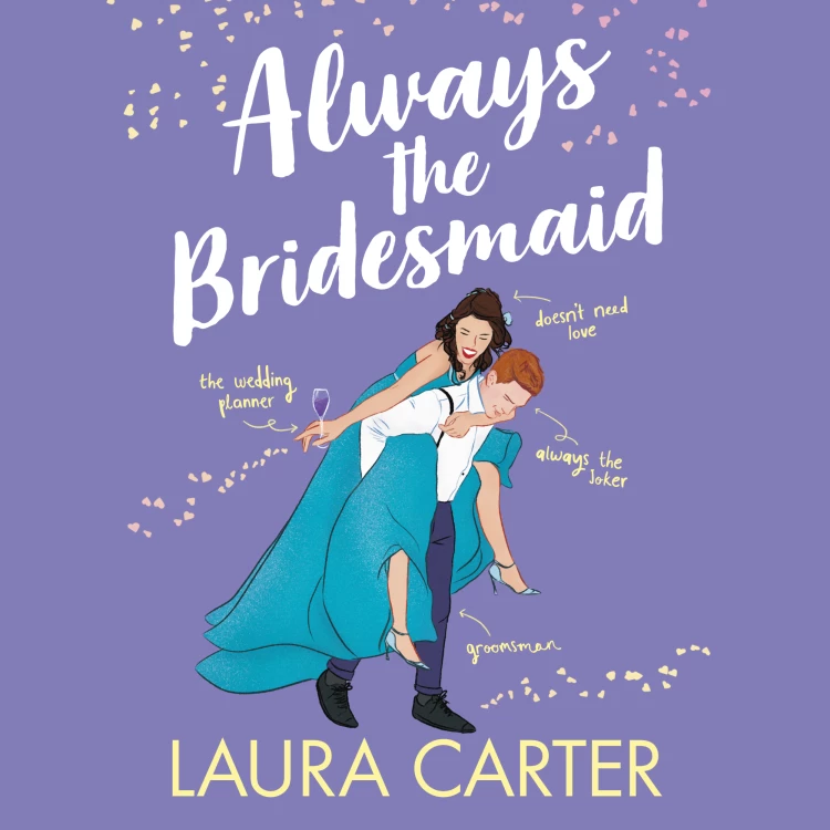 Cover von Laura Carter - Brits in Manhattan - The completely hilarious, opposites-attract romantic comedy for 2023 (Brits in Manhattan Book 3) - Book 4 - Always the Bridesmaid