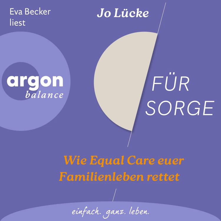 Cover von Jo Lücke - Für Sorge - Wie Equal Care euer Familienleben rettet