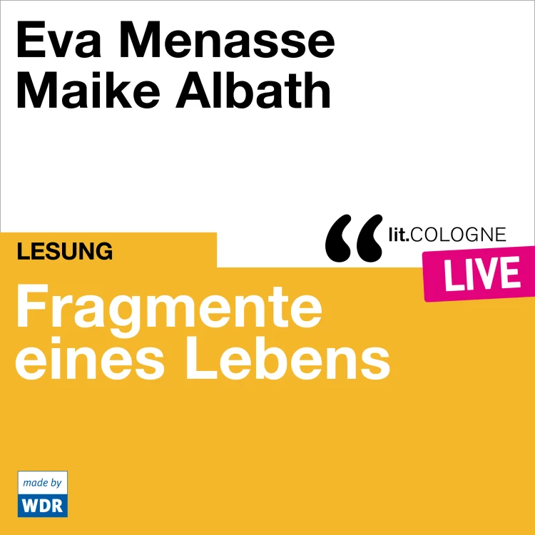 Cover von Eva Menasse - Fragmente eines Lebens - lit.COLOGNE live