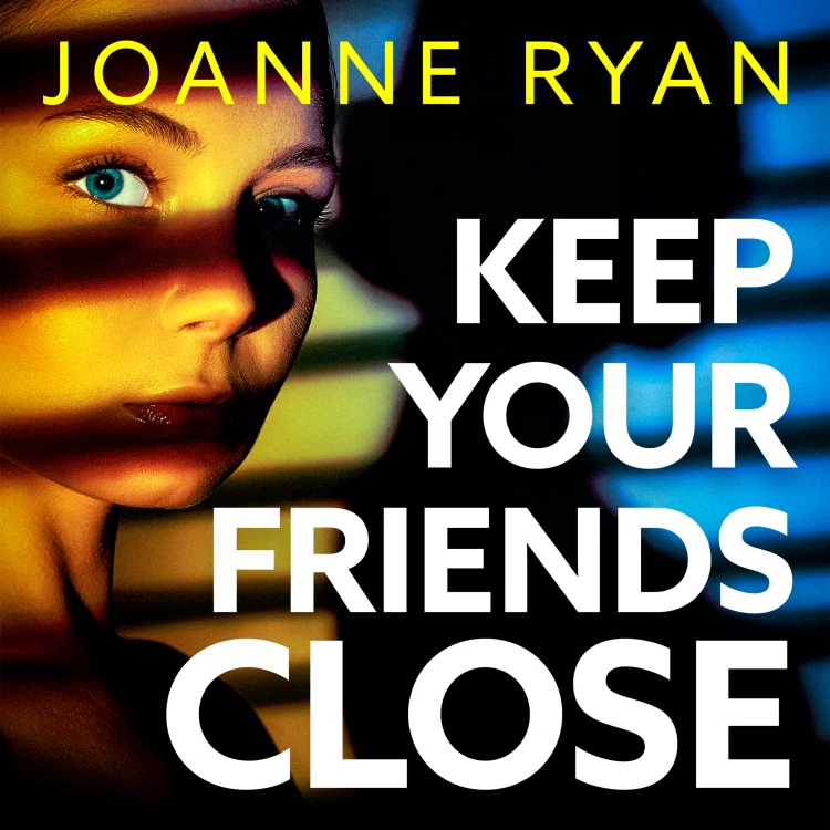 Cover von Joanne Ryan - Keep Your Friends Close