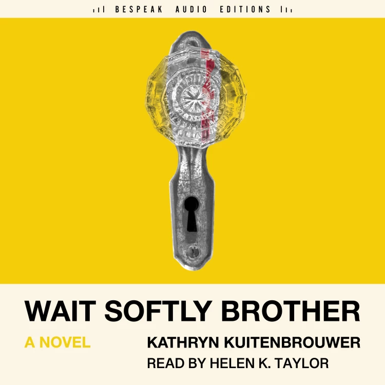 Cover von Kathryn Kuitenbrouwer - Wait Softly Brother