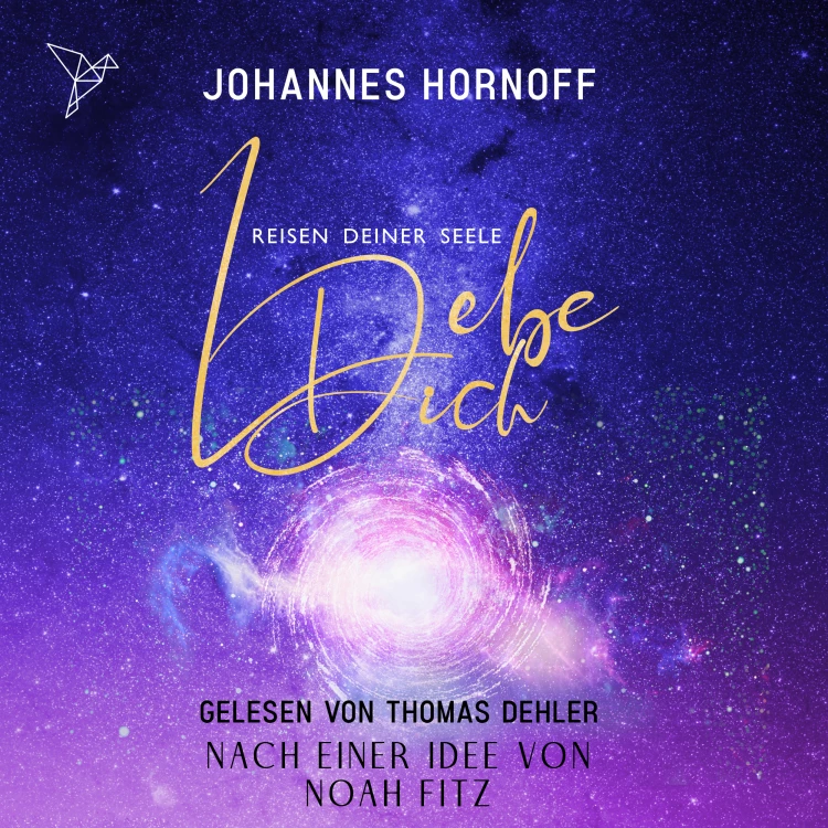 Cover von Noah Fitz - Lebe Dich - Reisen deiner Seele - Selbsthypnose Meditationen