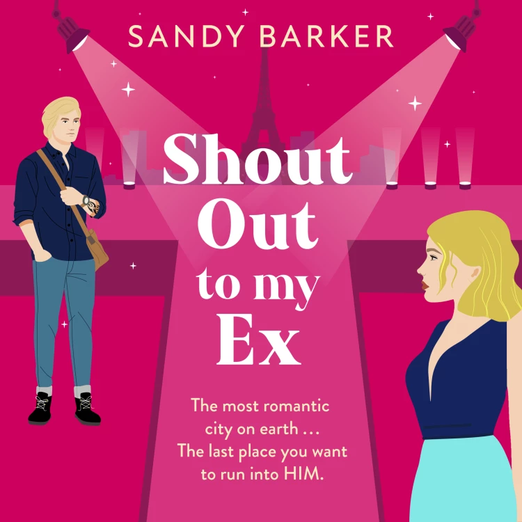 Cover von Sandy Barker - Shout Out To My Ex - The Ever After Agency, Book 2