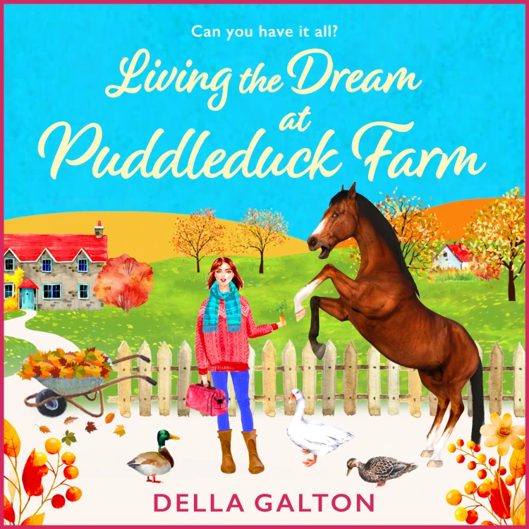 Cover von Della Galton - Living the Dream at Puddleduck Farm - Puddleduck Farm, Book 4