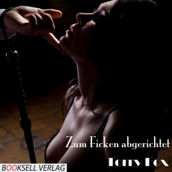 Cover - Torry Fox - Zum Ficken abgerichtet