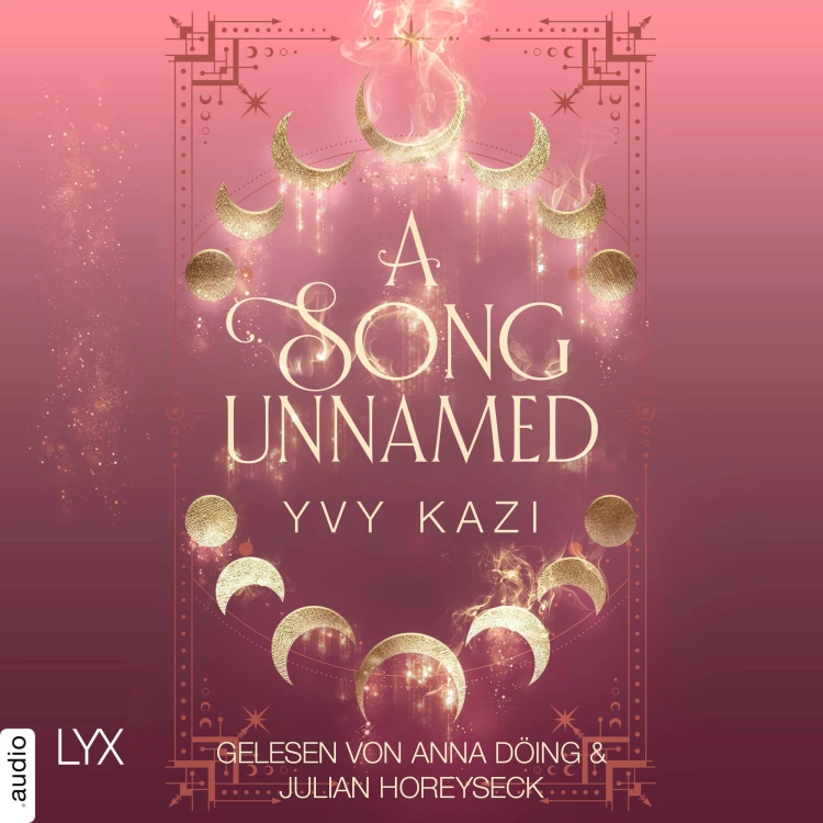 Cover von Yvy Kazi - Magic and Moonlight - Teil 3 - A Song Unnamed