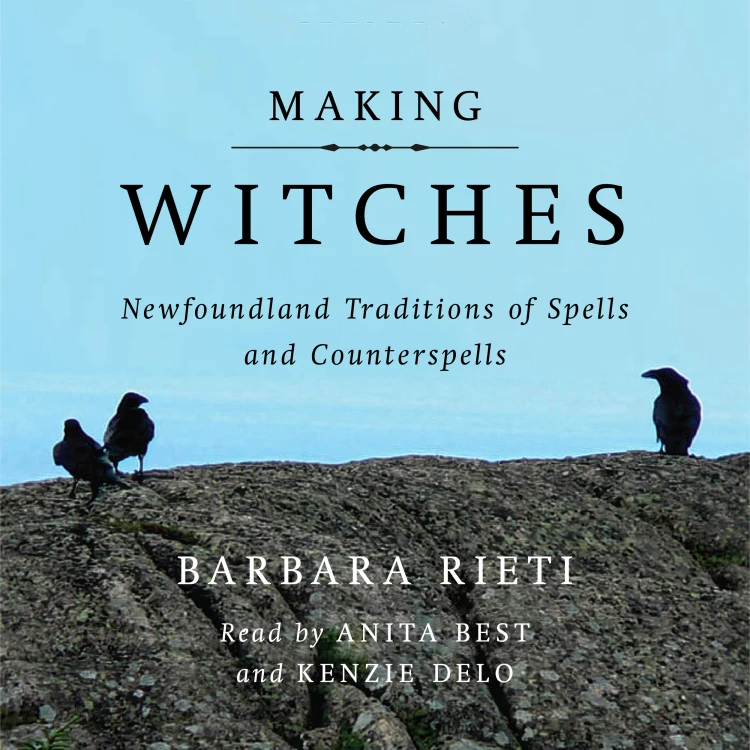 Cover von Barbara Rieti - Making Witches - Newfoundland Traditions of Spells and Counterspells