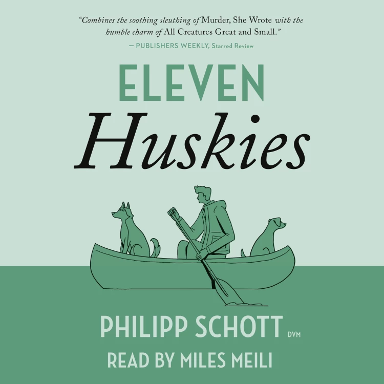 Cover von Philipp Schott - Eleven Huskies - A Dr. Bannerman Vet Mystery, Book 3