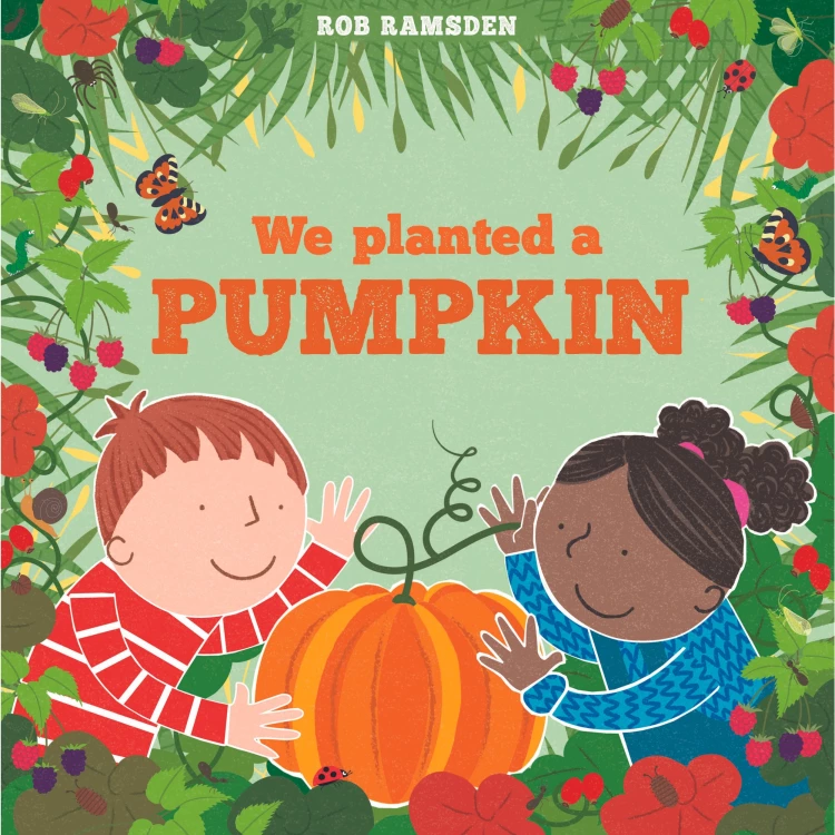 Cover von Rob Ramsden - We Planted a Pumpkin - In the Garden, Book 3