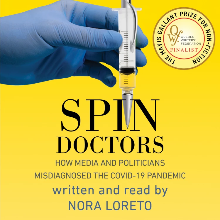 Cover von Nora Loreto - Spin Doctors - How Media and Politicians Misdiagnosed the COVID-19 Pandemic