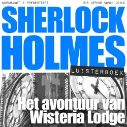 Cover - Arthur Conan Doyle - Sherlock Holmes - Deel 42 - Het avontuur van Wisteria Lodge