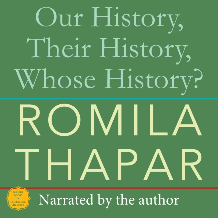 Cover von Romila Thapar - Our History, Their History, Whose History?