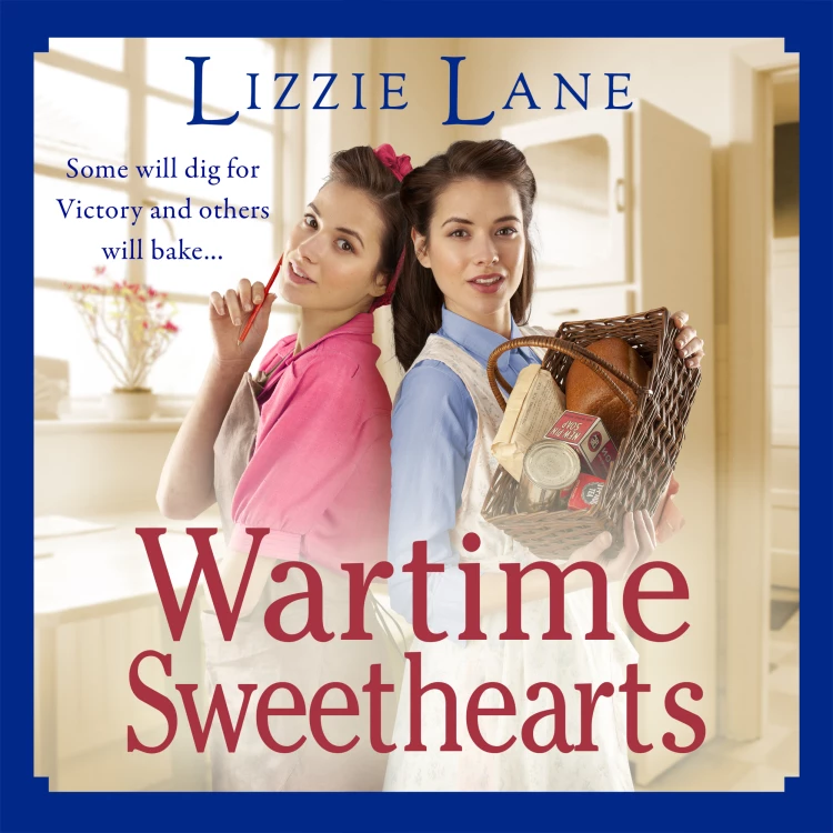 Cover von Lizzie Lane - Wartime Sweethearts - The Sweet Sisters, Book 1