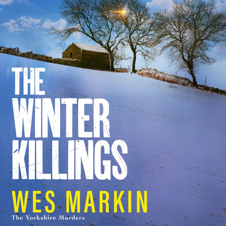 Cover von Wes Markin - The Winter Killings - The Yorkshire Murders, Book 5