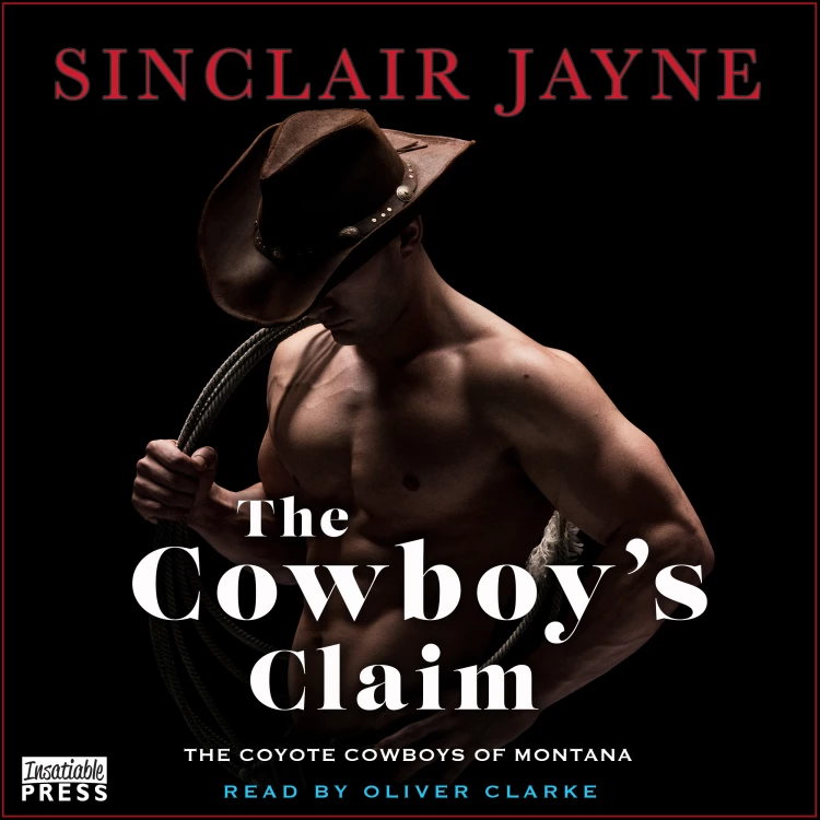 Cover von Sinclair Jayne - The Cowboy's Claim - Coyote Cowboys of Montana, Book 5