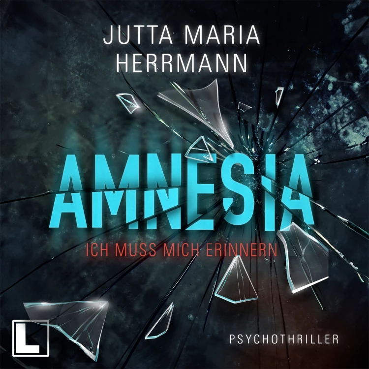 Cover von Jutta Maria Herrmann - Amnesia - Ich muss mich erinnern