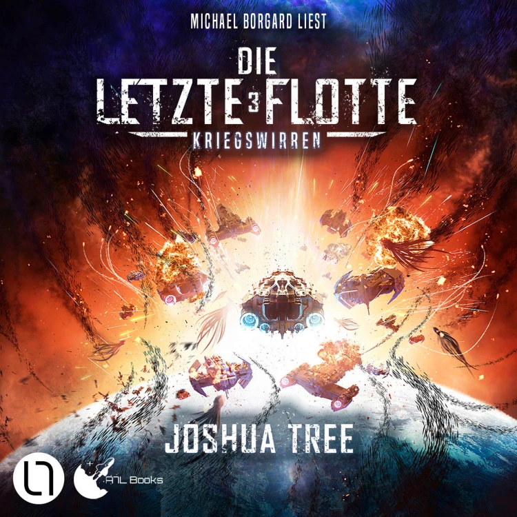 Cover von Joshua Tree - Die Letzte Flotte - Teil 3 - Die Letzte Flotte - Kriegswirren