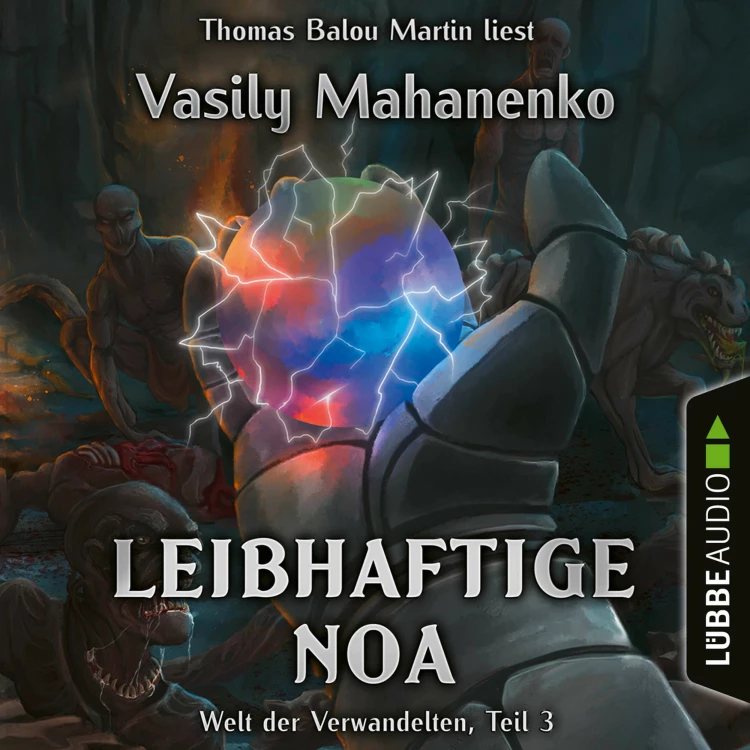 Cover von Vasily Mahanenko - Welt der Verwandelten - Teil 3 - Leibhaftige Noa