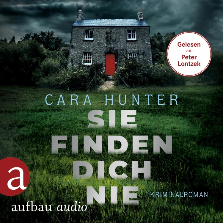 Cover von Cara Hunter - Detective Inspector Fawley ermittelt - Band 1 - Sie finden dich nie