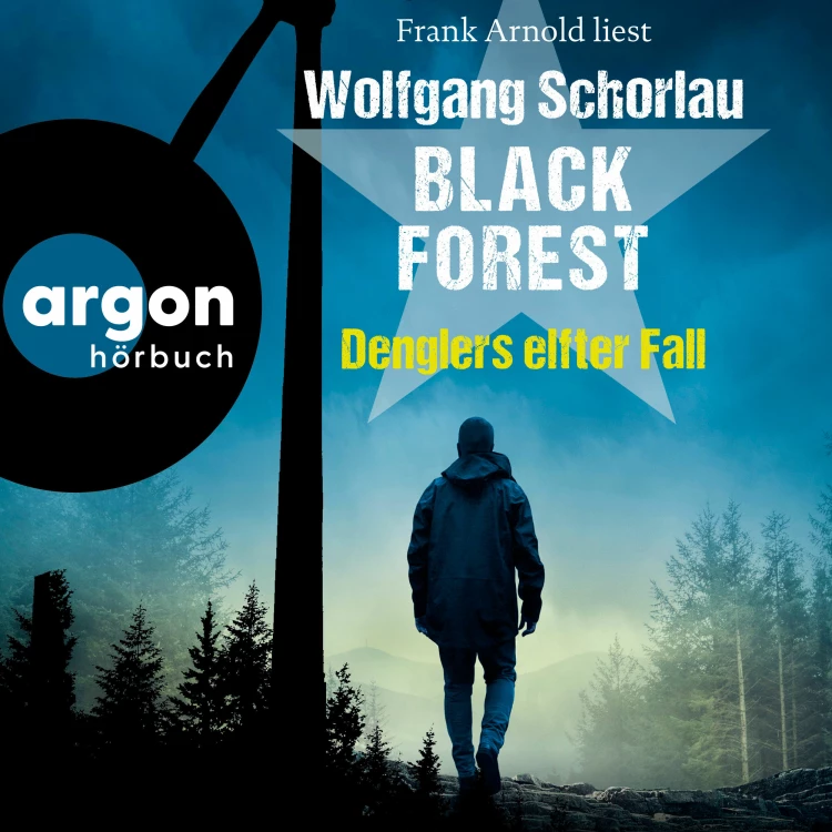 Cover von Wolfgang Schorlau - Dengler ermittelt - Band 11 - Black Forest - Denglers elfter Fall