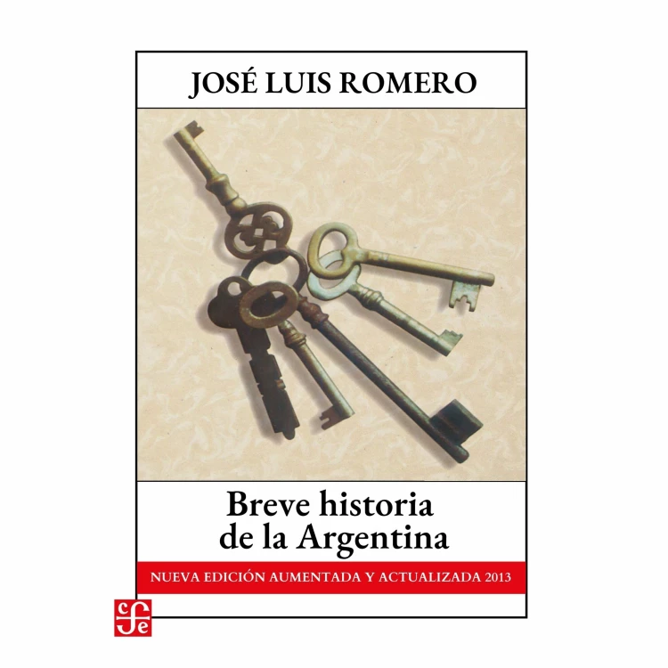 Cover von José Luis Romero - Breve historia de la Argentina - Nueva edición aumentada y actualizada 2013