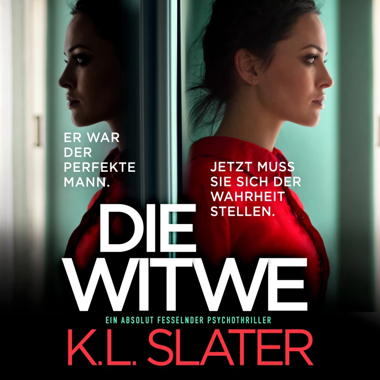 Cover von K.L. Slater - Die Witwe - Ein absolut fesselnder Psychothriller