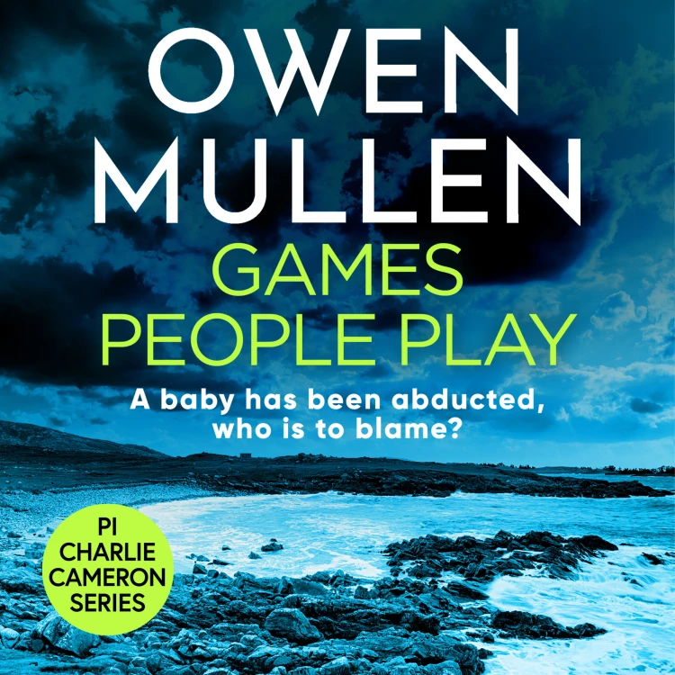 Cover von Owen Mullen - Games People Play - PI Charlie Cameron, Book 1