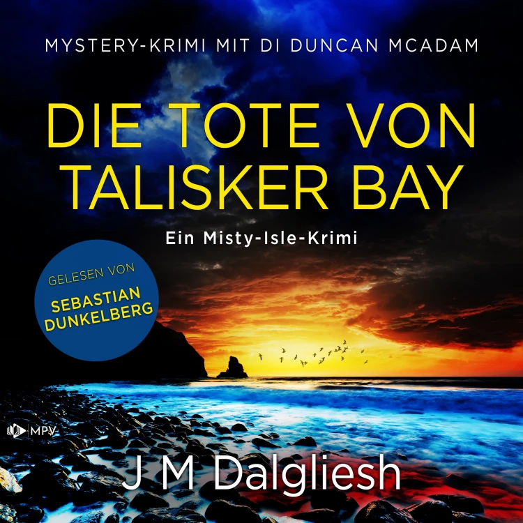 Cover von J M Dalgliesh - Ein Misty-Isle-Krimi - Band 3 - Die Tote von Talisker Bay